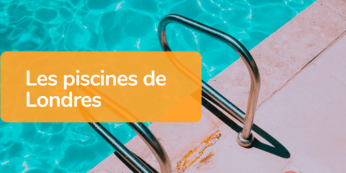 Piscines de Londres