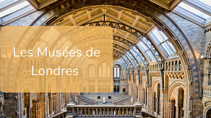Les musées de Londres